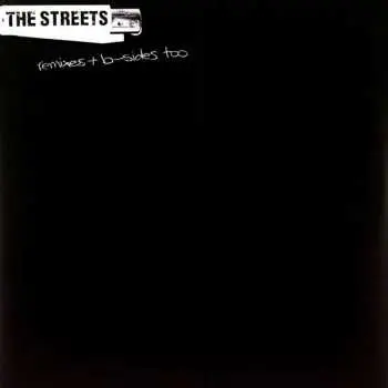 2LP The Streets: Remixes + B-Sides Too LTD