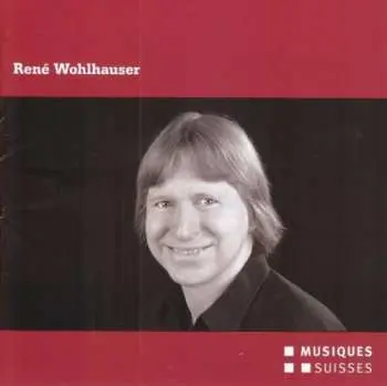 CD René Wohlhauser: René Wohlhauser