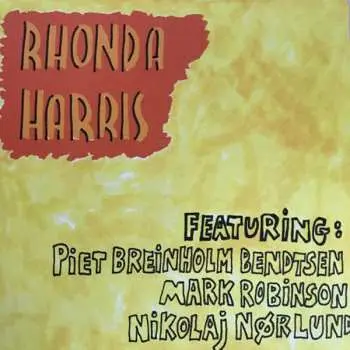 LP Rhonda Harris: The Trouble With Rhonda Harris