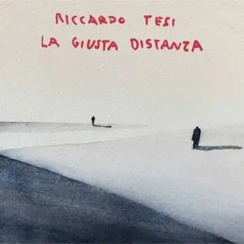 CD Riccardo Tesi: La Giusta Distanza