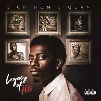 CD Rich Homie Quan: Legacy Of Hits