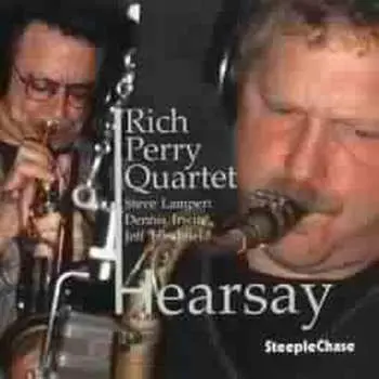 CD Rich Perry Quartet: Hearsay