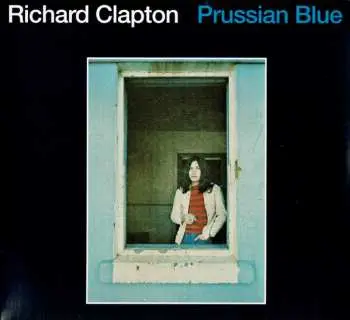 LP Richard Clapton: Prussian Blue
