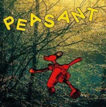 CD Richard Dawson: Peasant