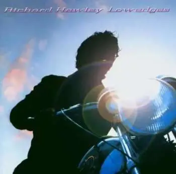 LP Richard Hawley: Lowedges