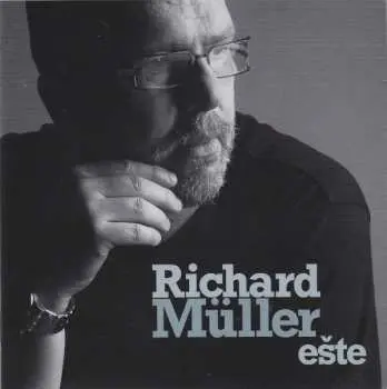 CD Richard Müller: Ešte