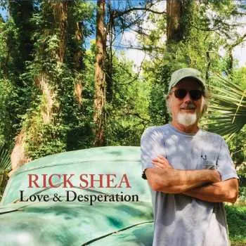 CD Rick Shea: Love & Desperation
