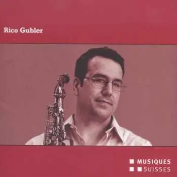 CD Rico Gubler: Rico Gubler
