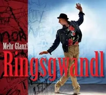 CD Ringsgwandl: Mehr Glanz!