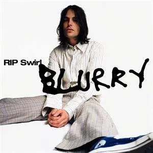 LP RIP Swirl: Blurry