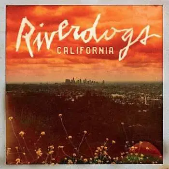 LP Riverdogs: California LTD