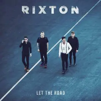 CD Rixton: Let The Road