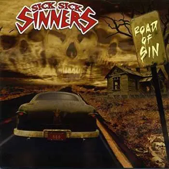 LP Sick Sick Sinners: Road Of Sin