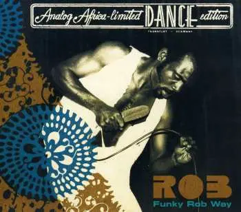 CD Rob: Funky Rob Way LTD