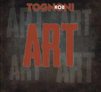 CD Rob Tognoni: Art