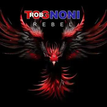 CD Rob Tognoni: Rebel