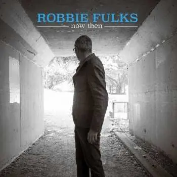 LP Robbie Fulks: Now Then CLR | LTD