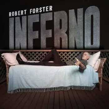 LP Robert Forster: Inferno