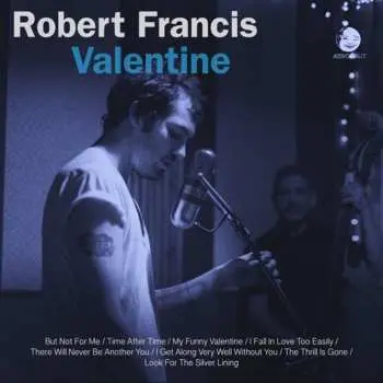 EP Robert Francis: Valentine LTD | NUM
