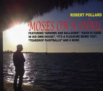 CD Robert Pollard: Moses On A Snail