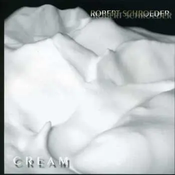 CD Robert Schröder: Cream