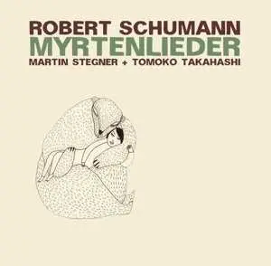 CD Robert Schumann: Myrtenlieder