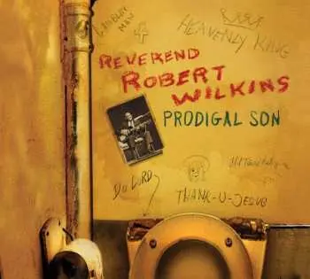 CD Robert Wilkins: Prodigal Son