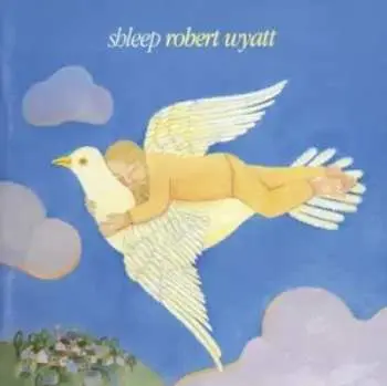 2LP Robert Wyatt: Shleep