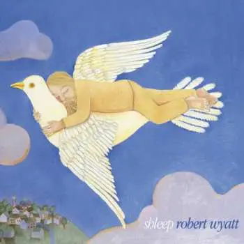 LP Robert Wyatt: Shleep