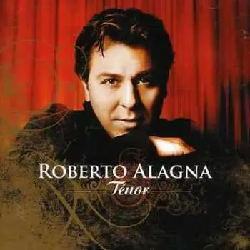 2CD Roberto Alagna: Ténor