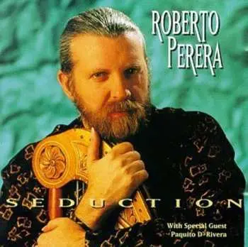 CD Roberto Perera: Seduction