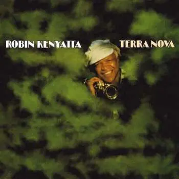 CD Robin Kenyatta: Terra Nova