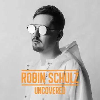 2LP Robin Schulz: Uncovered