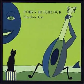 CD Robyn Hitchcock: Shadow Cat
