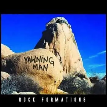 LP Yawning Man: Rock Formations