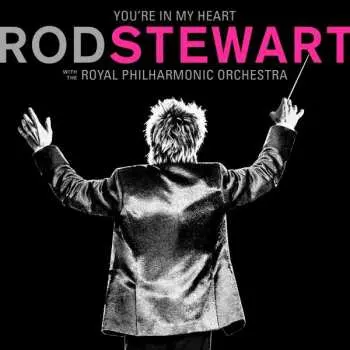 2CD Rod Stewart: You're In My Heart DLX
