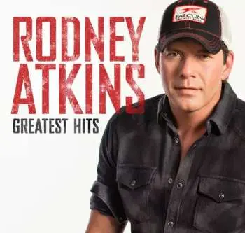 CD Rodney Atkins: Greatest Hits