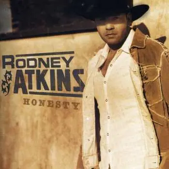 CD Rodney Atkins: Honesty