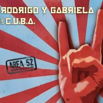 2LP Rodrigo Y Gabriela: Area 52 LTD | CLR