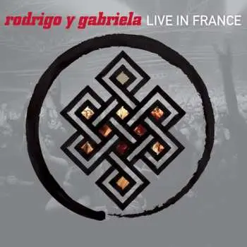 CD Rodrigo Y Gabriela: Live In France