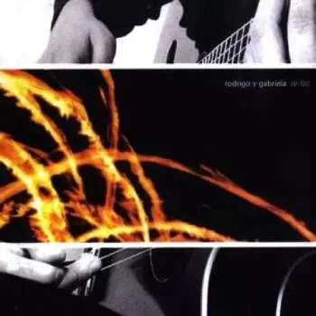 CD Rodrigo Y Gabriela: Re-foc