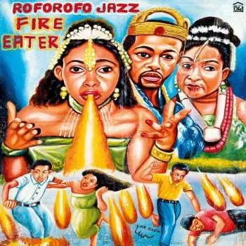 LP Roforofo Jazz: Fire Eater