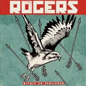 CD Rogers: Nichts Zu Verlieren