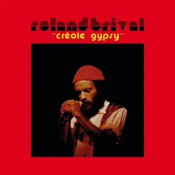 LP Roland Brival: Créole Gypsy