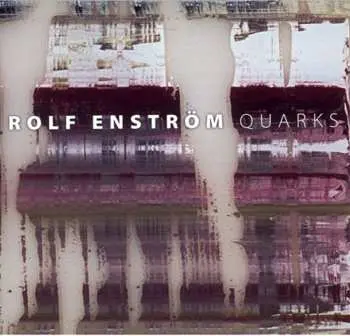 SACD Rolf Enström: Quarks