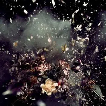 2LP/CD Roll The Dice: Until Silence LTD