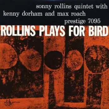 SACD Sonny Rollins Quintet: Rollins Plays For Bird