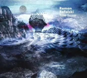CD Roman Rofalski Trio: Sonar