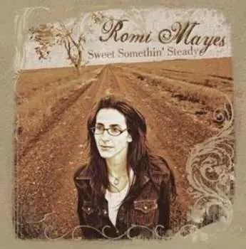 CD Romi Mayes: Sweet Somethin' Steady