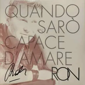 LP Ron: Quando Sarò Capace D'Amare CLR | LTD